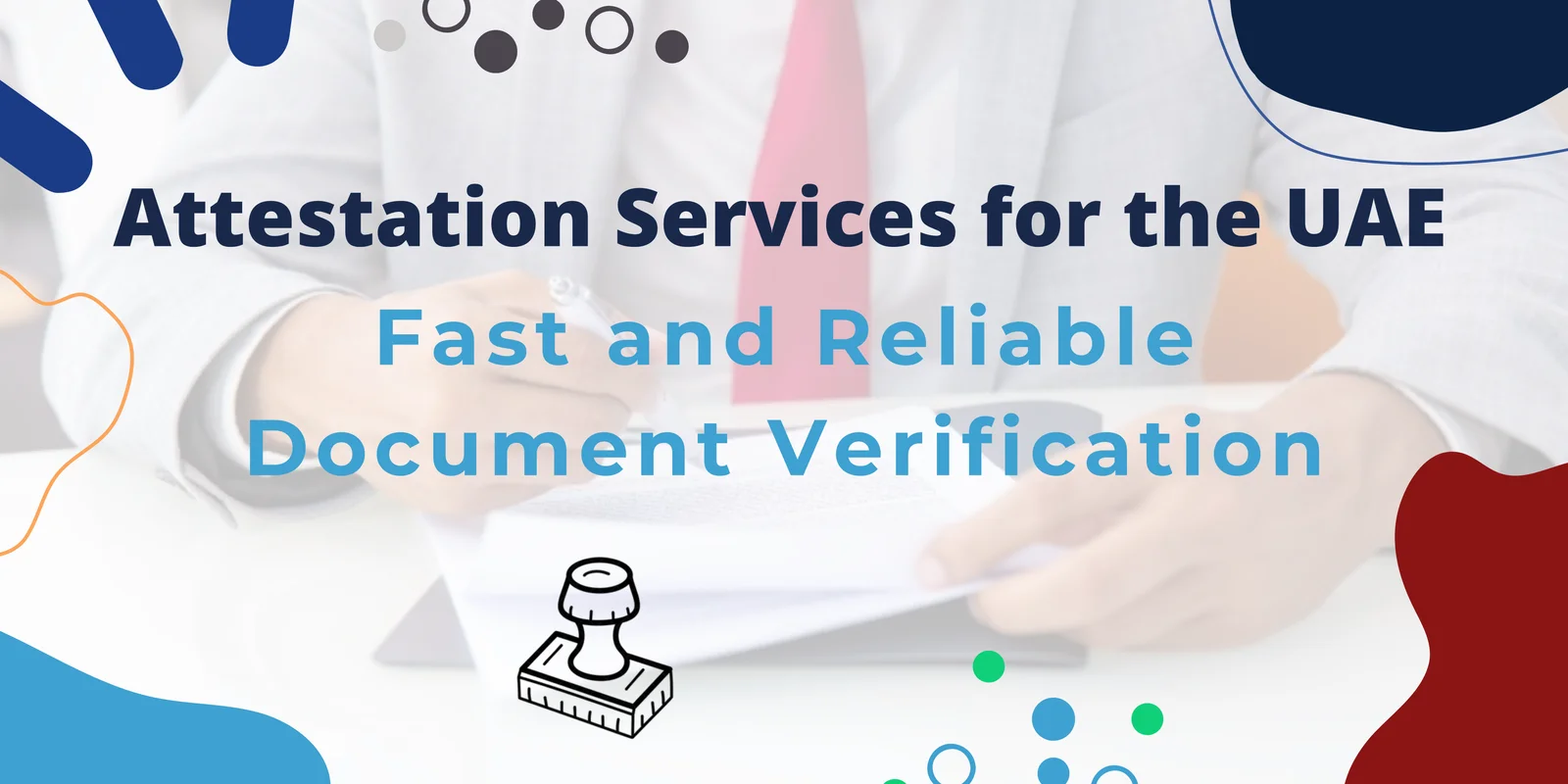 Certificate Attestation Services UAE